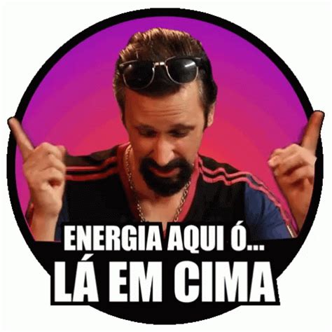 Energia Energia La Em Cima Sticker Energia Energia La Em Cima Renan