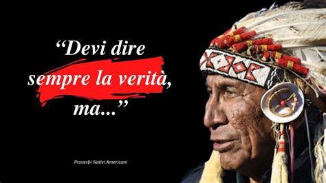 Frasi Celebri Proverbi Degli Indiani Nativi D America Le Migliori