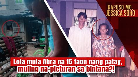 Lola Mula Abra Na Taon Nang Patay Muling Na Picturan Sa Bintana