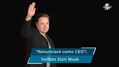 Elon Musk Busca Suplente Para Dejar Su Cargo En Twitter YouTube