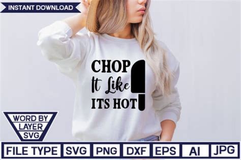 Chop It Like Its Hot T Shirt Designs Designs Graphics