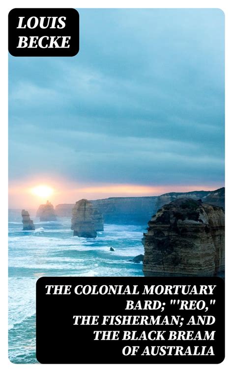 The Colonial Mortuary Bard Reo The Fisherman And The Black Bream