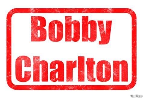 Bobby Charlton Text Effect And Logo Design Celebrity