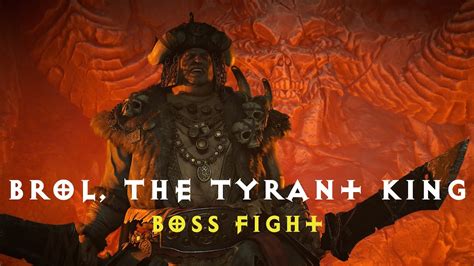 Diablo 4 Brol The Tyrant King Boss Fight YouTube