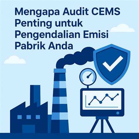 audit cems penting  pabrik