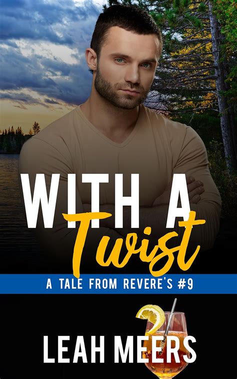 With A Twist An Mm Gay Romance Tales From Revere S Book Kindle Edition By Meers Leah