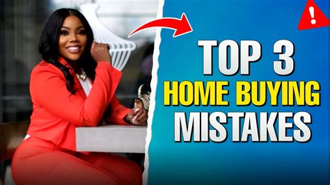 Top 3 Most Common Home Buying Mistakes I Watch This BEFORE You Get