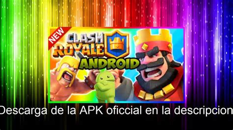 Descarga La Apk Oficial De Clash Royale Para Android Totalmente Gratis Youtube