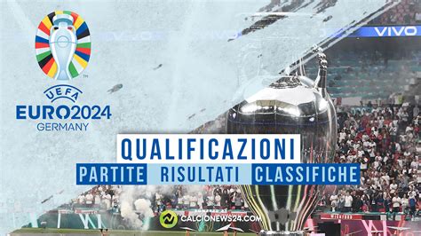 Qualificazioni Europei Partite Gironi Risultati E Classifiche