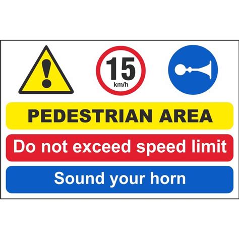 Pedestrian Area Do Not Exceed Speed Limit Sound Your Horn Signs Multi