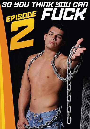 Watch So You Think You Can Fuck 2 Gay AEBN