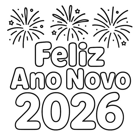 Desenho De Ano Novo 2026 - Desenhos de Feliz Ano Novo 2026 para Colorir e Imprimir