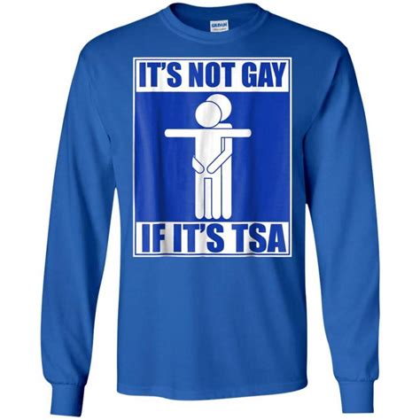If Its Tsa Its Not Gay T Shirt Corethermax