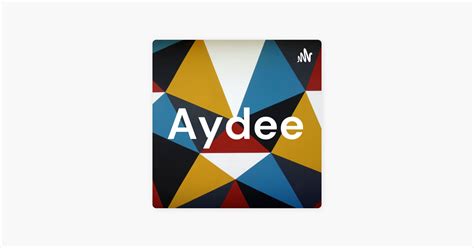 ‎aydee On Apple Podcasts