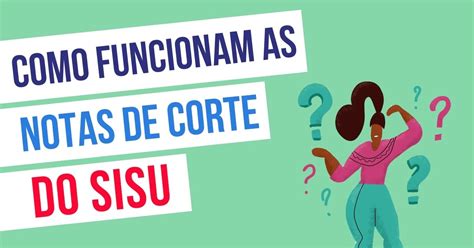 Como Funciona A Nota De Corte - ZULEDU