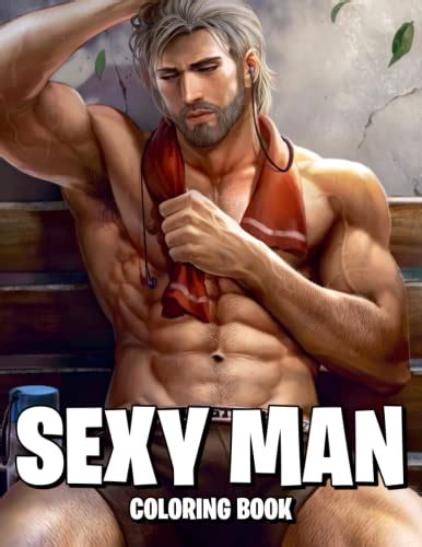 Sexy Man Coloring Book Naked Guys Coloring Pages With Incredible Illustrations For Adults To
