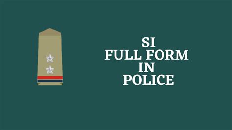 Si Full Form In Police Si Salary Role And Recruitment