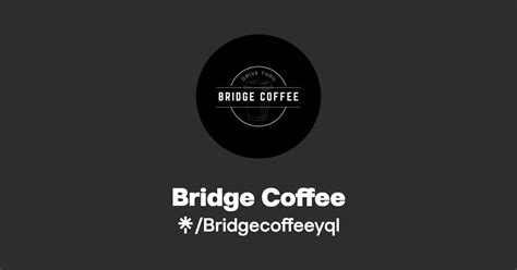 Bridge Coffee Instagram Facebook Linktree