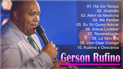 GERSON RUFINO Dia de Sol Vai Passar Recontrucao Top 10 Músicas