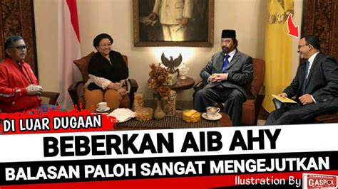 Politik Hari Ini PALOH KUNJUNGI MEGAWATI BONGKAR ALASAN NASDEM TOLAK