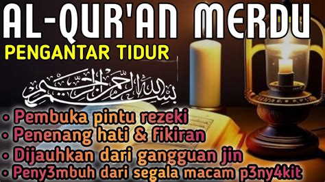 Murotal Al Qur An Merdu Pengantar Tidur Ayat Suci Al Qur An Pengantar