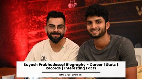 Suyash Prabhudessai Biography Career Stats Records Interesting