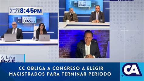 Corte De Constitucionalidad Ordena Al Congreso Elegir Cortes Antes Del