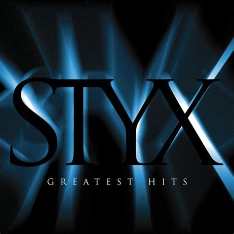 Styx Greatest Hits Lyrics And Tracklist Genius