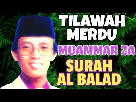 TILAWAH MERDU MUAMMAR ZA SURAH AL BALAD YouTube