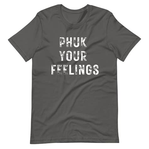 Your Feelings T Shirt Fuck Your Feelings Shirt Sarcastic Shirt Funny Shirt Funny Tee Fck