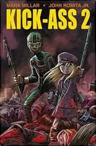 Kick Ass Amazon Co Uk Mark Millar John Romita Jr Books