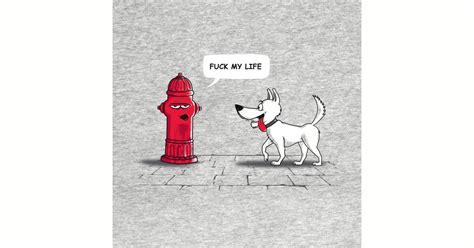 FUCK MY LIFE Funny T Shirt TeePublic