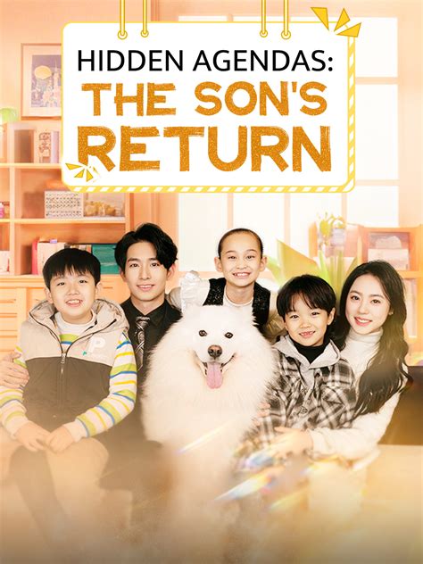 Hidden Agendas: The Son's Return Drama & Movie Online to Warch for Free