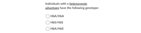 Solved Which Individuals with a heterozygote advantage have | Chegg.com