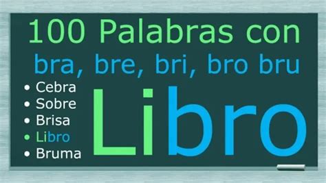 Palabras Que Contienen O Comienzan Con Bra Bre Bri Bro Bru Ejemplos