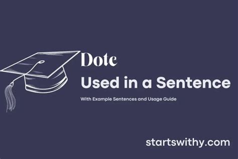 dote   sentence examples  ways   dote