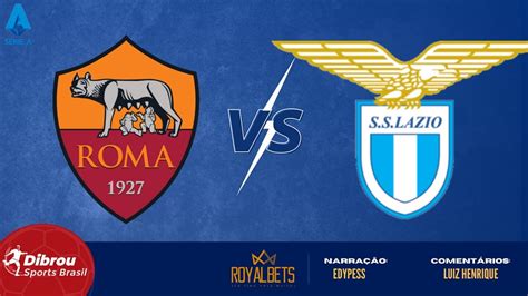 Roma X Lazio Ao Vivo Italiano Rodada 30 NarraÇÃo Youtube