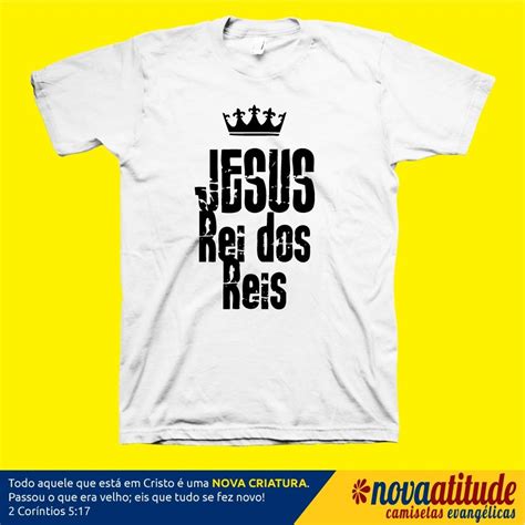 Camisa Evang Lica Jesus Rei Dos Reis R Em Mercado Livre