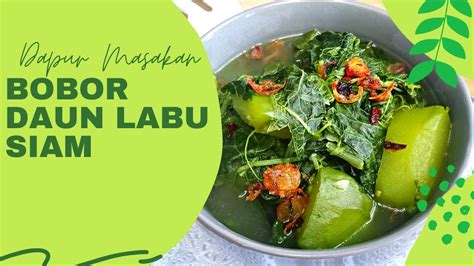 SAYUR DAUN LABU SIAM DAUN JIPANG MENINGKATKAN IMUNITAS TUBUH YouTube