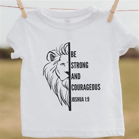 Be Strong And Courageous Tshirt Etsy