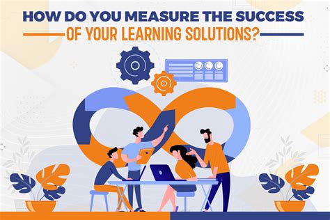 How Do You Measure The Success Of Your Learning Solutions?
