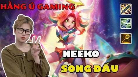 H Ng Gaming Leo Rank Tft Neeko Song U Youtube