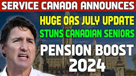 Huge OAS July Update Stuns Canadian Seniors Service Canada Announces