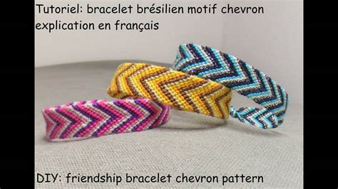 Tutoriel Bracelet Br Silien Motif Chevron Explication En Fran Ais Diy