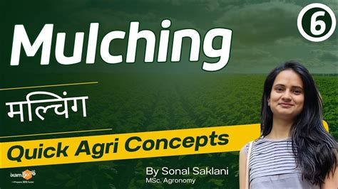 Quick Agri Concepts Mulching All Important Questions For Agri By