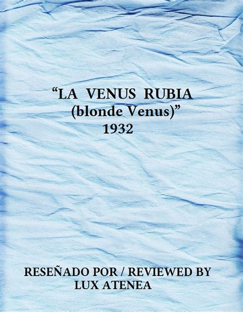 LA VENUS RUBIA blonde Venus 1932 Reseña Review 1734 LUX ATENEA