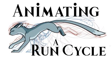 Animating A Quadruped Run Cycle Youtube