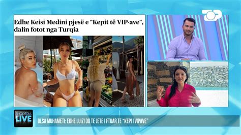 Keisi N Turqi S Shpejti N Programin E Vip Ave Olsa Vler Sim