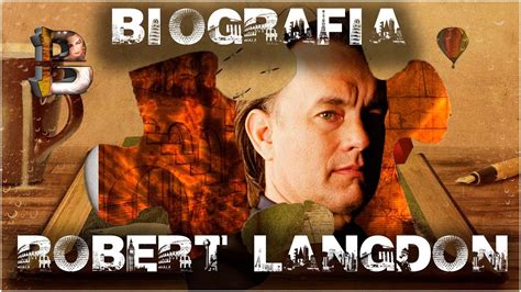 Universidade Em Que Trabalha Robert Langdon - BIOGRAFIA DE ROBERT LANGDON - YouTube