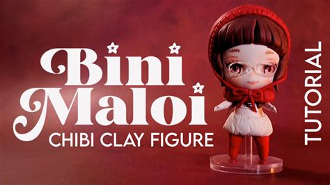 How To Make A Chibi Clay Figure Of Bini Maloi In Her Red Riding Hood